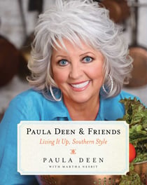 Paula Deen & Friends - Living It Up, Southern Style
