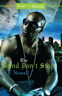 The Grind Don't Stop - A Novel