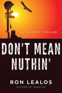 Don't Mean Nuthin' - A Military Thriller