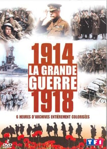 1914 - 1918 : la Grande Guerre