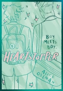 Heartstopper Volume 1 : The phenomenal graphic novel series, also on Netflix!