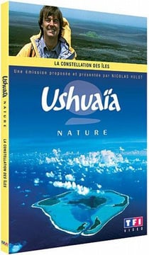 Ushuaïa nature - La constellation des îles