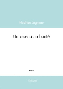 Un oiseau a chanté