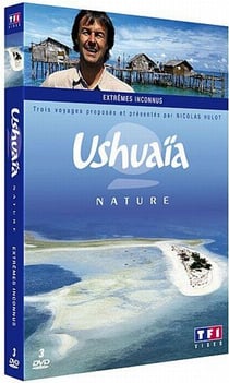 Ushuaïa nature - Extrêmes inconnus