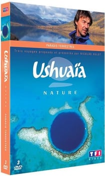 Ushuaïa nature - Paradis terrestres