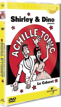 Achille Tonic - Shirley & Dino - Le cabaret