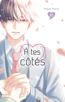À tes côtés - Tome 16