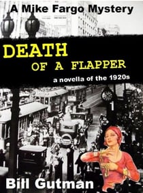 Death of a Flapper - The Mike Fargo Mysteries, #2