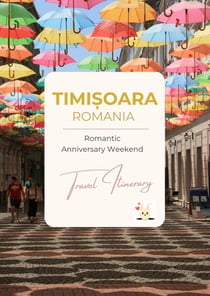 Romantic Anniversary Weekend in Timi?oara: A 3-Day Couples Itinerary - Romantic Travel Guides, #1