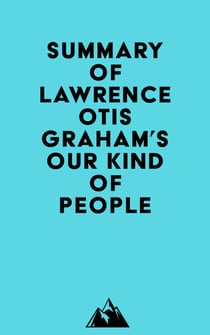 Summary of Lawrence Otis Graham's Our Kind of People