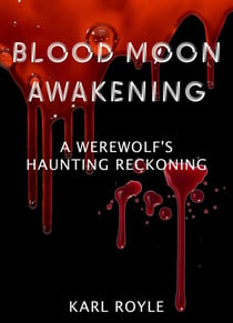 Blood Moon Awakening: A Werewolf's Haunting Reckoning Book Mockup