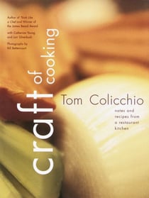Craft of Cooking - Notes and Recipes from a Restaurant Kitchen: A Cookbook