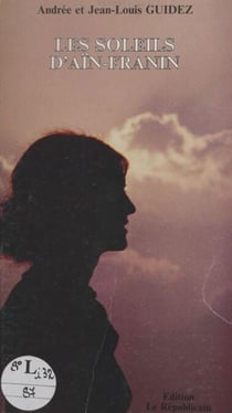 Les soleils d'Aïn-Franin - Souvenirs oranais