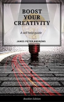 Boost Your Creativity - Self Help