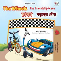 The Wheels  ????  The Friendship Race  ?????????? ??? - English Bengali Bilingual Collection