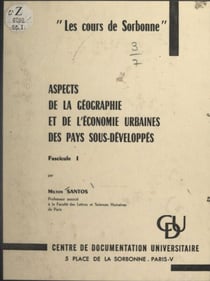 Aspects de la géographie et de l'économie urbaines des pays sous-développés (1)
