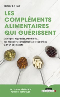 Les compléments alimentaires qui guérissent