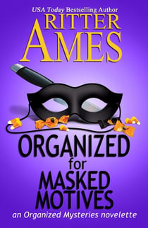 Organized for Masked Motives - Organized Mysteries, #5