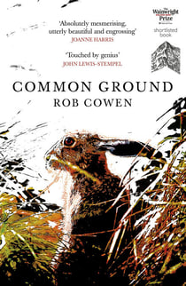 Common Ground - One of Britain’s Favourite Nature Books as featured on BBC’s Winterwatch