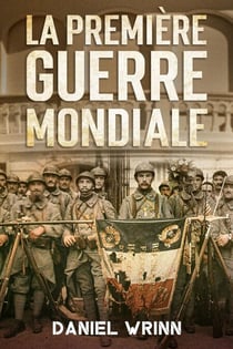 Première Guerre Mondiale - La Grande Guerre Série