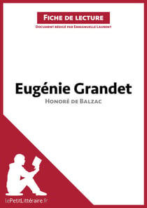 Eugénie Grandet d'Honoré de Balzac (Fiche de lecture) - Analyse complète et résumé détaillé de l'oeuvre