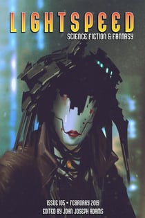 Lightspeed Magazine, Issue 105 (February 2019) - Lightspeed Magazine, #105
