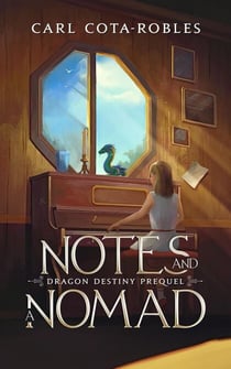 Notes and a Nomad - Dragon Destiny, #0