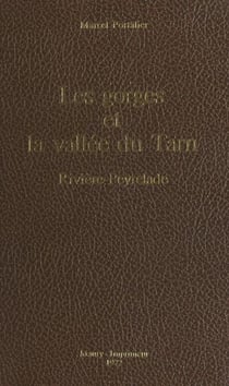 Les gorges et la vallée du Tarn : Rivière-Peyrelade