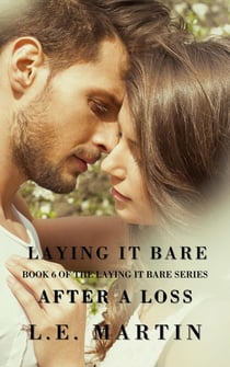 Laying it Bare After a Loss (Laying it Bare Series Book 6) - Laying it Bare, #6
