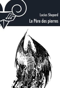 Le Père des pierres - Une nouvelle du dragon Griaule