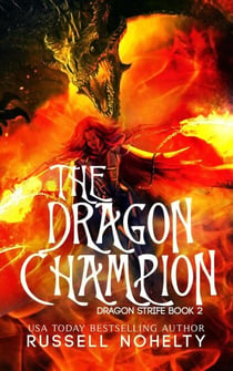 The Dragon Champion - Dragon Strife, #2