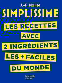 SIMPLISSIME - Recettes à 2 ingrédients - Les recettes avec seulement 2 ingrédients les + faciles du monde