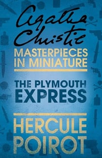 The Plymouth Express - A Hercule Poirot Short Story