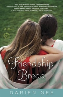 Friendship Bread - A Novel