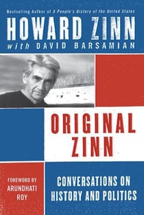 Original Zinn - Conversations on History and Politics