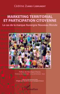 Marketing territorial et participation citoyenne - Le cas de la marque Auvergne Nouveau Monde
