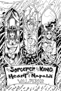 The Sorcerer, the King and the Heart of Napaldi (Ward: Book Three) - The Ward Trilogy, #3