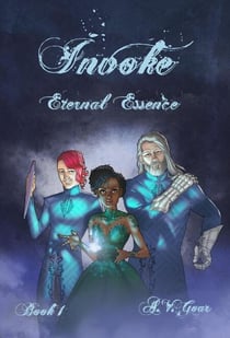 Invoke: Eternal Essence - Eternal Essence, #1