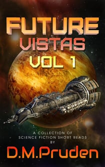 Future Vistas Vol 1 - Future Vistas, #1
