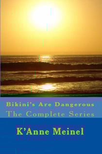Bikini's Are Dangerous The Complete Series - Bikini's Are Dangerous, #2
