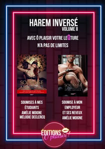 Box O'Plaisir - Harem Inversé - Volume II - Avec Ô Plaisir votre leqture n'a pas de limite