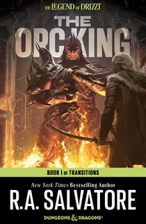 The Orc King - The Legend of Drizzt
