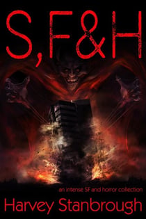 S, F & H - Short Story Collections