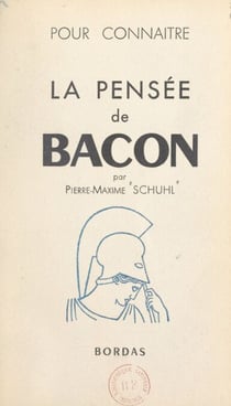 La pensée de Lord Bacon
