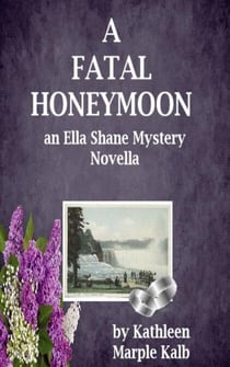 A Fatal Honeymoon - Ella Shane Mysteries