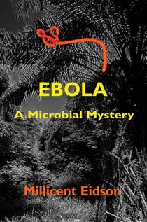 Ebola: A Microbial Mystery - MayaVerse, #5