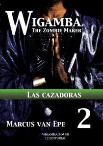 2 Wigamba - Las cazadoras