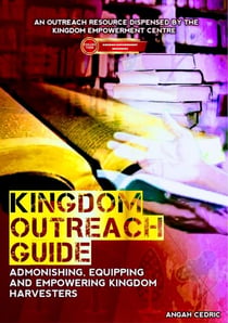 Kingdom Outreach Guide - Kingdom Empowerment Resources