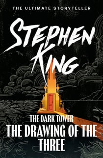 The Dark Tower II: The Drawing Of The Three - (Volume 2)