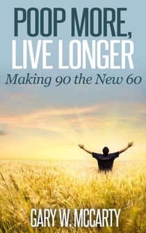 Poop More, Live Longer - Live Long & Enjoy, #1